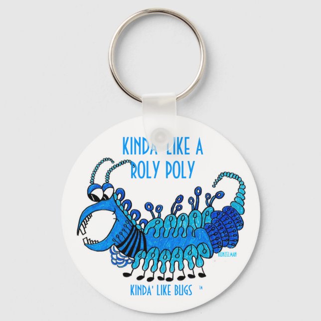 KINDA' LIKE A ROLY POLY KEY RING (Front)