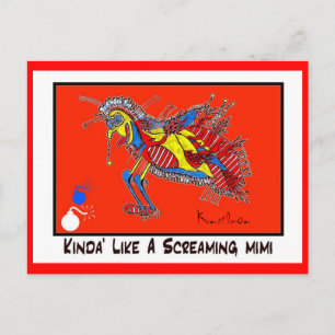 KINDA' LIKE A SCREAMING MIMI collectable trade Postcard