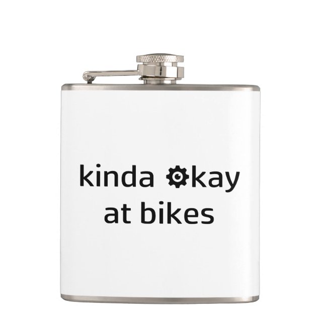Kinda Okay At Bikes Hip Flask (Front)