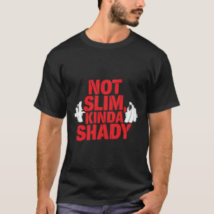 Kinda Shady, Totally Chill – Humour Tee for Real O