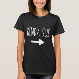 Kinda Sus Arrow Gaming Meme Matching Halloween Cos T-Shirt