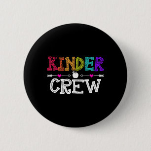 Kinder Crew Funny Kindergarten Teacher 1st Day Of  6 Cm Round Badge