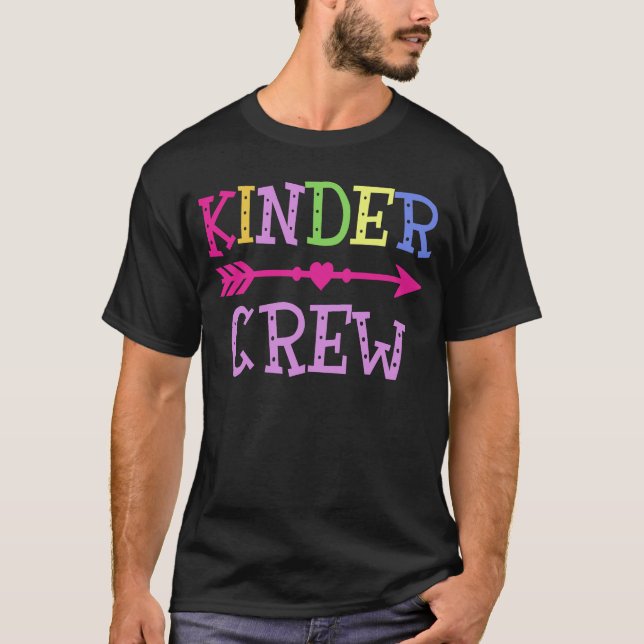 Kinder Crew Kindergarten Teacher 1st Day of School T-Shirt (Front)