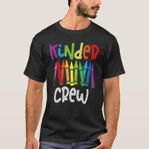 Kinder Crew Kindergarten Teacher 1st Day Of School T-Shirt