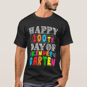 Kinder Garten Teacher Student happy 100th Day of s T-Shirt