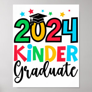 Kinder Graduate Kindergarten 2024 Graduation Gifts Poster