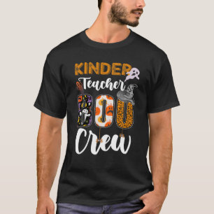 Kinder Teacher Boo Crew Fun Halloween Kindergarten T-Shirt