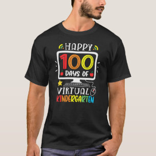 Kindergarten 100 Days School Of Virtual Home 100th T-Shirt
