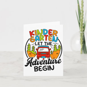 Kindergarten 1st Day Of School Let The Adventure B Card