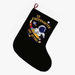Kindergarten And Beyond Astronaut Back To School Large Christmas Stocking