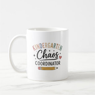 Kindergarten Chaos Coordinator Funny Teacher Coffee Mug