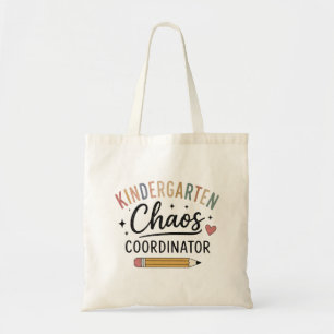 Kindergarten Chaos Coordinator Funny Teacher Tote Bag