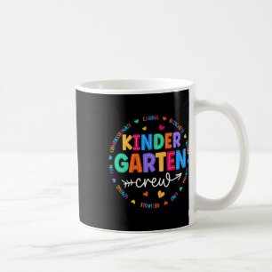Kindergarten Crew Ck To School Kindergarten Teache Coffee Mug