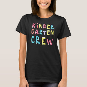 Kindergarten Crew Teacher Team Coworker Preschool T-Shirt