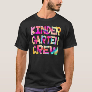 Kindergarten Crew Tie Dye Back To School Teacher S T-Shirt