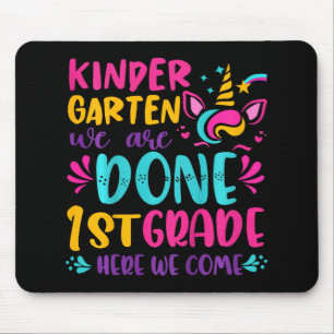 Kindergarten Done 1st Grade Last Day Of School Gra Mouse Pad