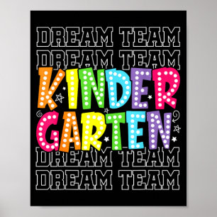 Kindergarten Dream Team First Day Of School Back Poster