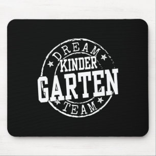 Kindergarten Dream Team Kindergarten Gifts For Tea Mouse Pad