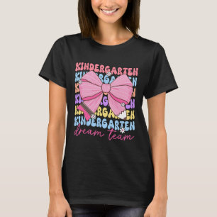 Kindergarten Dream Team Teacher Bow Back To School T-Shirt