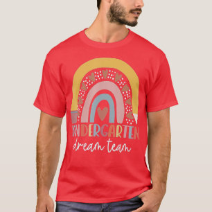 Kindergarten Dream Team Teacher Kids Back To Schoo T-Shirt