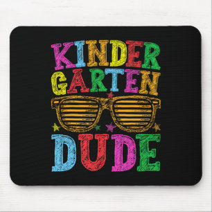 Kindergarten Dude Back To School First Day Of Scho Mouse Pad