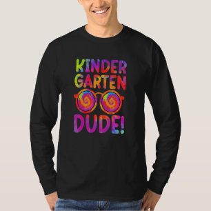 Kindergarten Dude Back To School First Day T-Shirt