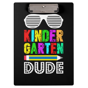 Kindergarten Dude First Day Back Clipboard