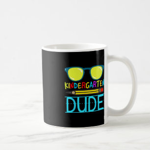 Kindergarten Dude Fun First Day Back To School Stu Coffee Mug