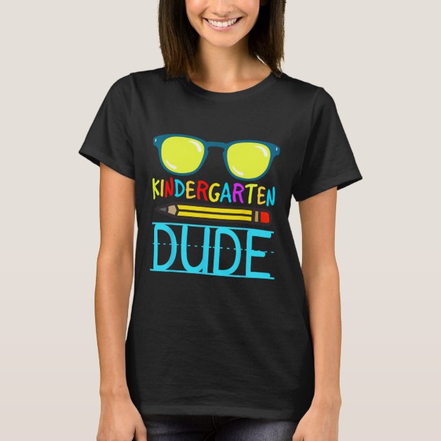 Kindergarten Dude Fun First Day Back To School Stu T-Shirt (Front)