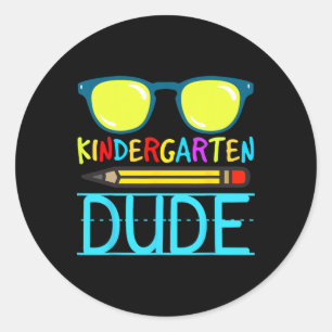 Kindergarten Dude Fun First Day Ck To School Stude Classic Round Sticker