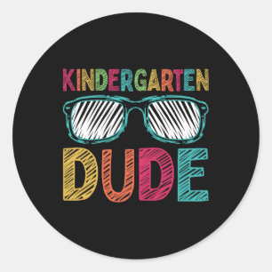 Kindergarten Dude Fun First Day Ck To School Stude Classic Round Sticker