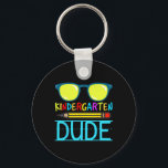 Kindergarten Dude Fun First Day Ck To School Stude Key Ring<br><div class="desc">Kindergarten Dude Fun First Day Ck To School Student 1</div>
