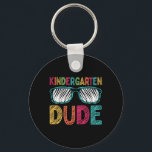 Kindergarten Dude Fun First Day Ck To School Stude Key Ring<br><div class="desc">Kindergarten Dude Fun First Day Ck To School Student</div>