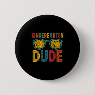 Kindergarten Dude Funny First Day Back To School S 6 Cm Round Badge