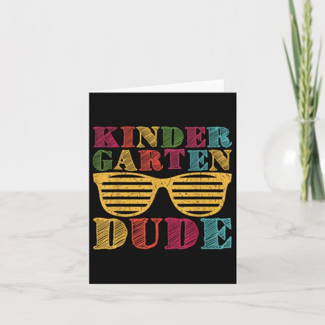 Kindergarten Dude Funny First Day Back To School S Card (Front)