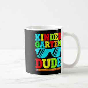 Kindergarten Dude Funny First Day Back To School S Coffee Mug