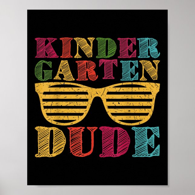Kindergarten Dude Funny First Day Back To School S Poster (Front)