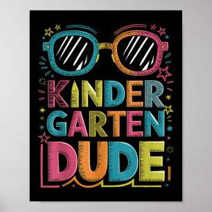 Kindergarten Dude Funny First Day Back To School S Poster