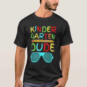 Kindergarten Dude Pencil First Day School Colo T-Shirt