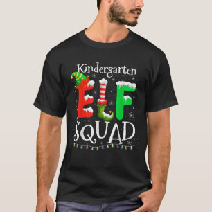 Kindergarten Elf Squad Light Funny Christmas Teach T-Shirt