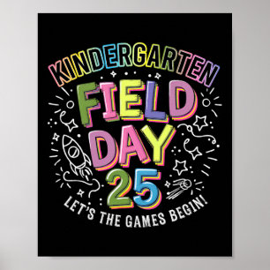 Kindergarten Field Day 2025 Let The Games Begin Ki Poster