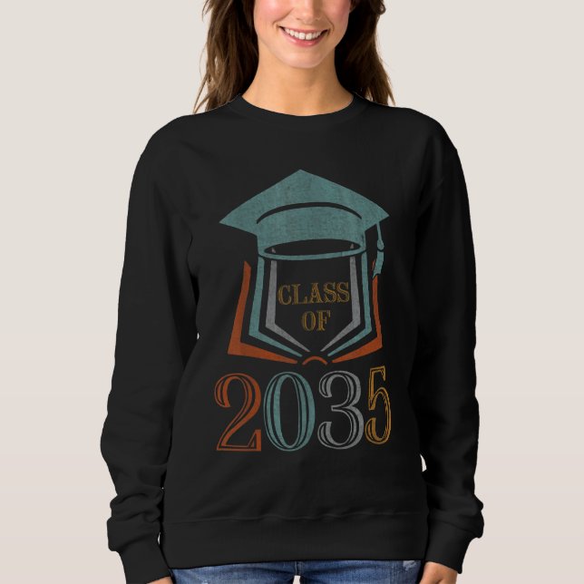 Kindergarten First Day Class Of 2035 Graduation Te Sweatshirt (Front)