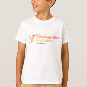 Kindergarten First Day Full Speed T-Shirt