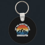 Kindergarten Grade 1st Day Of School Let The Adven Key Ring<br><div class="desc">Kindergarten Grade 1st Day Of School Let The Adventure Begin</div>