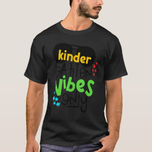 Kindergarten Grade Vibes Only Sunglasses Back To S T-Shirt