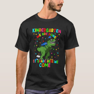 Kindergarten Graduation Dino Last Day Of School 1s T-Shirt