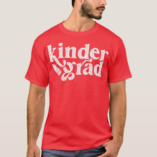 Kindergarten Graduation Kinder Grad 2022 Class Of  T-Shirt