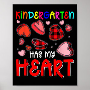 Kindergarten Has My Heart Valentine's Hearts Teach Poster