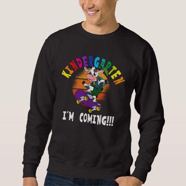 Kindergarten I m Coming Cow Skateboarding Sweatshirt (Front)