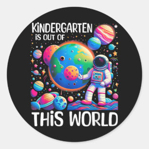 Kindergarten Is Out Of This World Back To School Classic Round Sticker